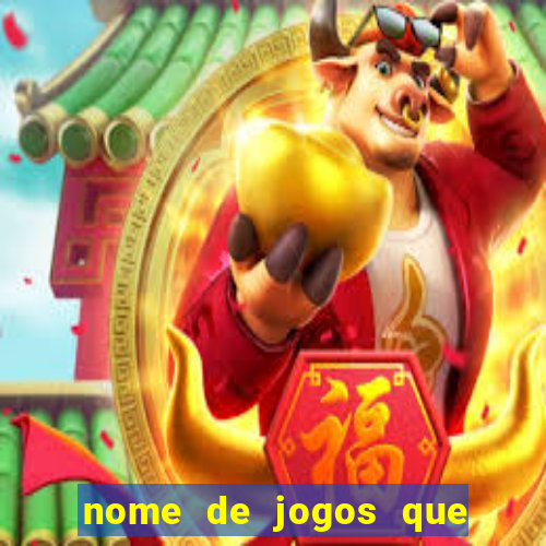 nome de jogos que ganha dinheiro de verdade